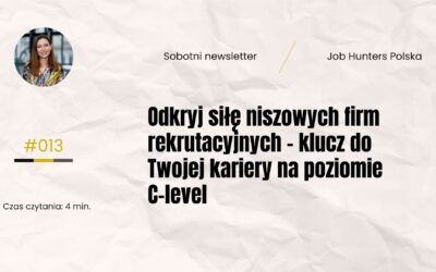 Odkryj siłę niszowych firm rekrutacyjnych – klucz do Twojej kariery na poziomie C-level