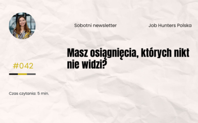 Masz osiągnięcia, których nikt nie widzi?Czas to zmienić.
